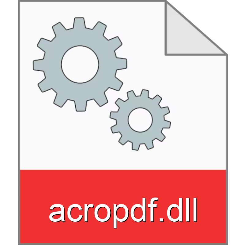 acropdf.dll – Windows DLL Info, Conflicts & Fixes